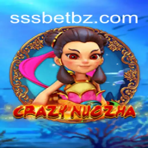 Explorando CrazyNuoZha: Uma Aventura Empolgante com SSSBet