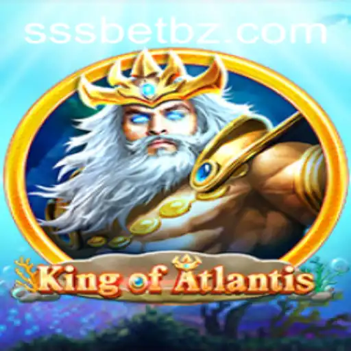 Descubra o Fascinante Mundo de KingofAtlantis com SSSBet