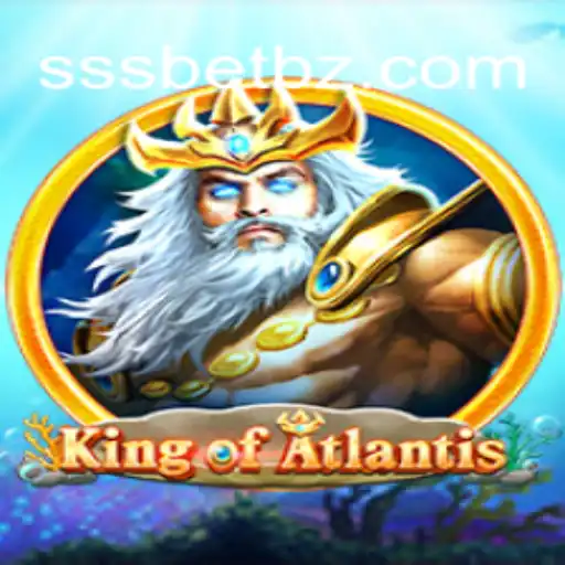 Descubra o Fascinante Mundo de KingofAtlantis com SSSBet