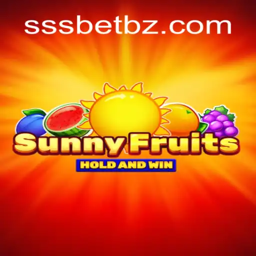 Descubra o Jogo SunnyFruits e a Palavra-chave SSSBet