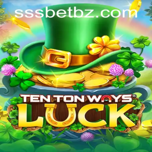 Explorando o Fascinante Mundo de TenTonWaysLuck com SSSBet